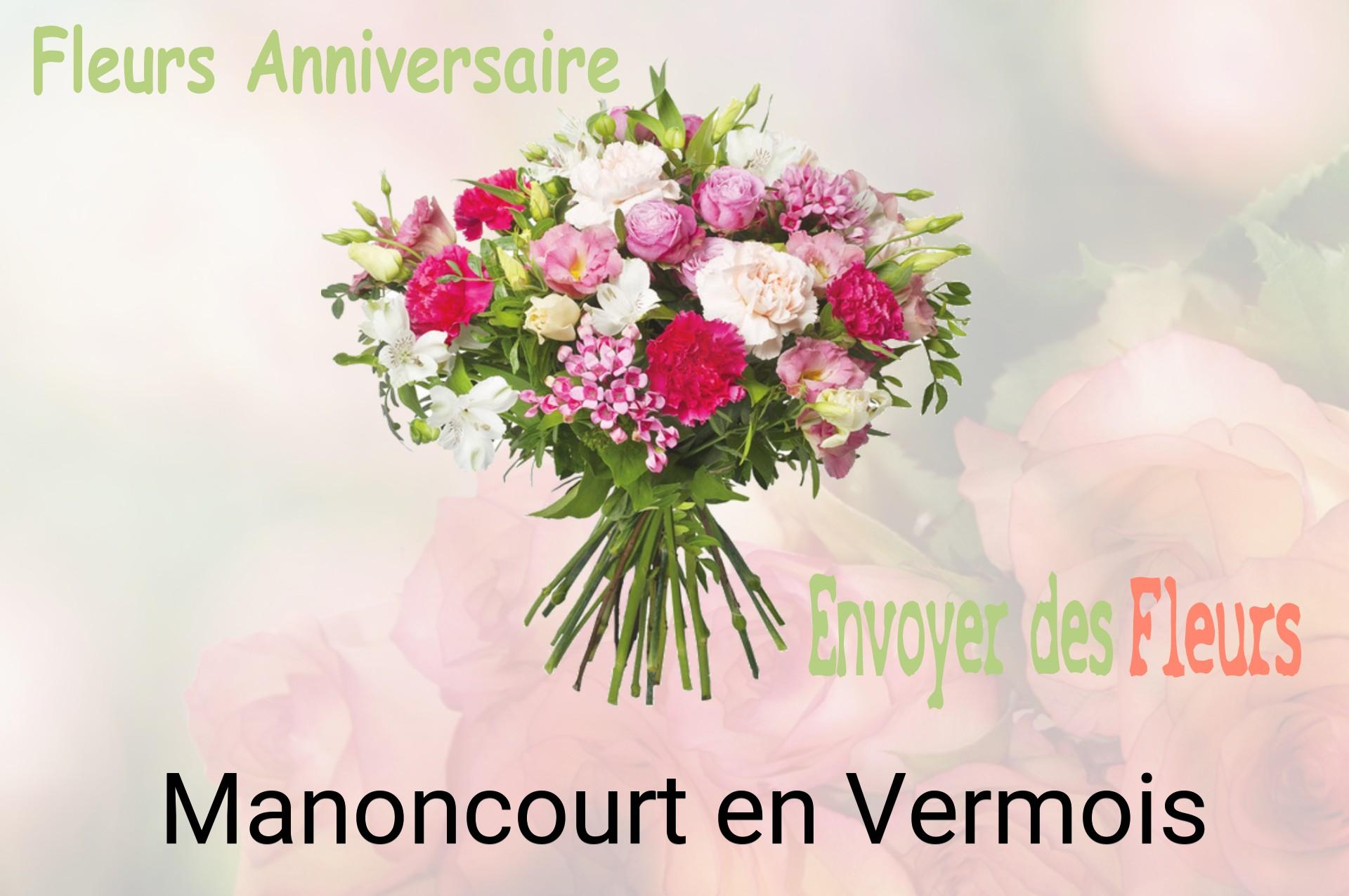 Bouquet de fleurs d’anniversaire livré à Manoncourt-en-Vermois